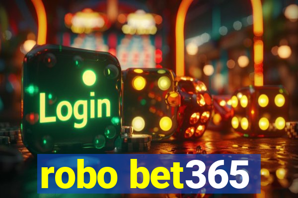 robo bet365